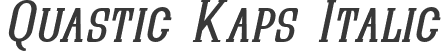 Quastic Kaps Italic