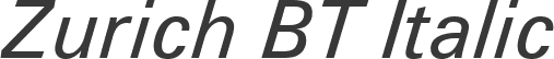 Zurich BT Italic