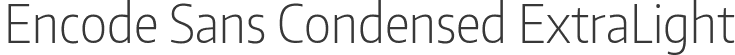 Encode Sans Condensed ExtraLight