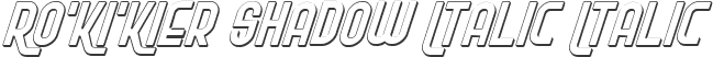 Ro'Ki'Kier Shadow Italic Italic