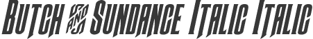 Butch & Sundance Italic Italic