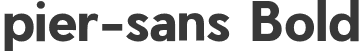 pier-sans Bold