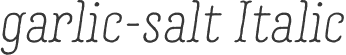 garlic-salt Italic