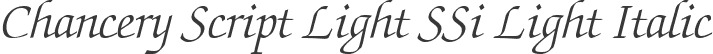 Chancery Script Light SSi Light Italic