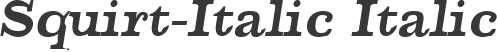 Squirt-Italic Italic