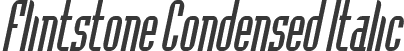 Flintstone Condensed Italic