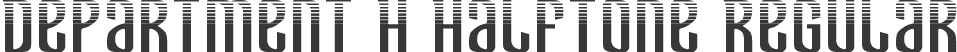 Department H Halftone Regular