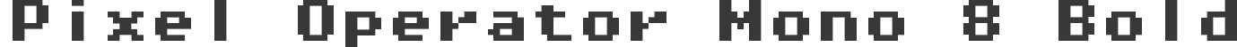 Pixel Operator Mono 8 Bold
