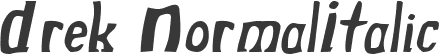 Drek NormalItalic