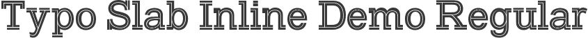 Typo Slab Inline Demo Regular