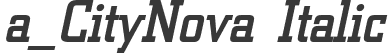 a_CityNova Italic