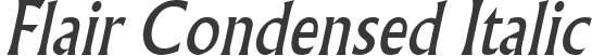 Flair Condensed Italic