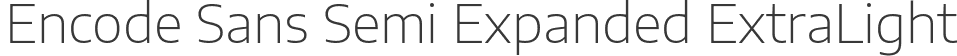 Encode Sans Semi Expanded ExtraLight