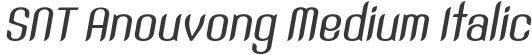 SNT Anouvong Medium Italic