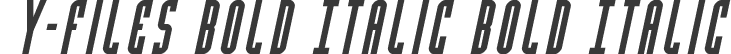 Y-Files Bold Italic Bold Italic