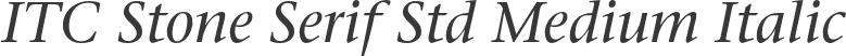 ITC Stone Serif Std Medium Italic