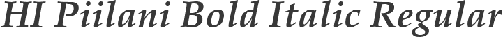 HI Piilani Bold Italic Regular