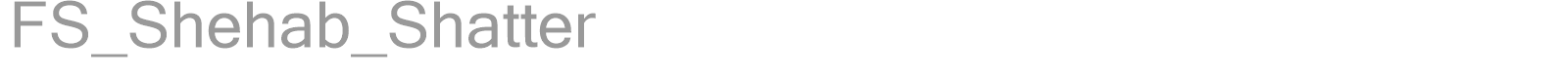 FS_Shehab_Shatter