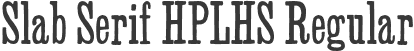 Slab Serif HPLHS Regular