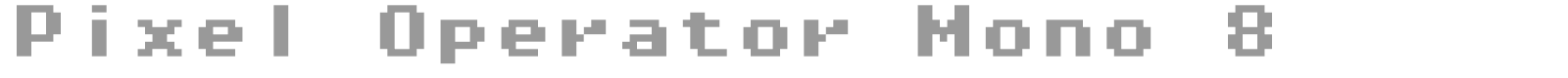 Pixel Operator Mono 8 font preview