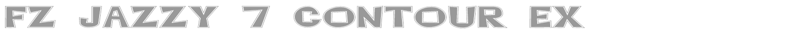 FZ JAZZY 7 CONTOUR EX font preview