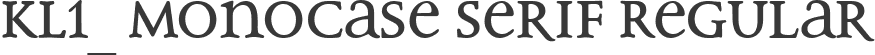 KL1_ Monocase Serif Regular