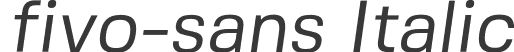 fivo-sans Italic