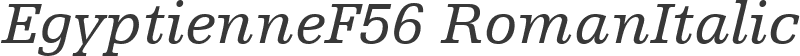 EgyptienneF56 RomanItalic