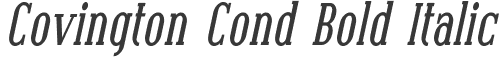 Covington Cond Bold Italic