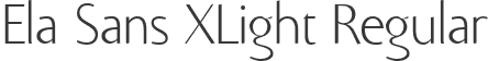 Ela Sans XLight Regular