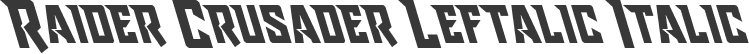 Raider Crusader Leftalic Italic