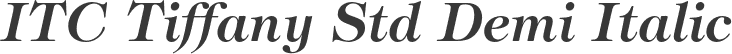 ITC Tiffany Std Demi Italic