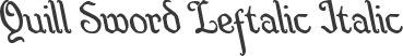 Quill Sword Leftalic Italic