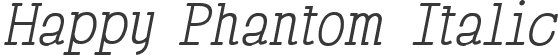 Happy Phantom Italic