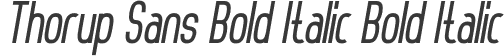 Thorup Sans Bold Italic Bold Italic