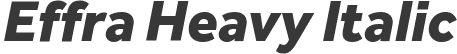 Effra Heavy Italic