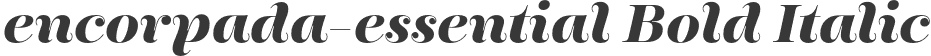encorpada-essential Bold Italic