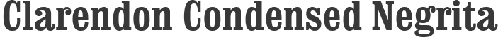 Clarendon Condensed Negrita