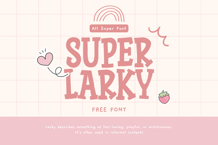 Super Larky Font