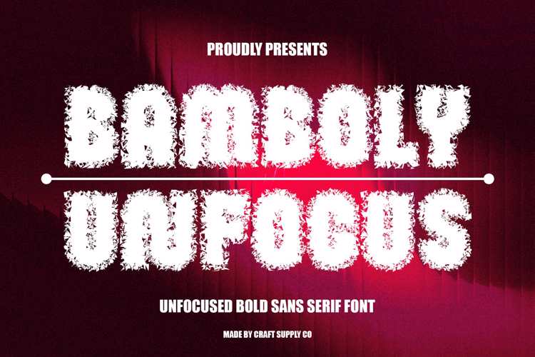 Bamboly Unfocus Font