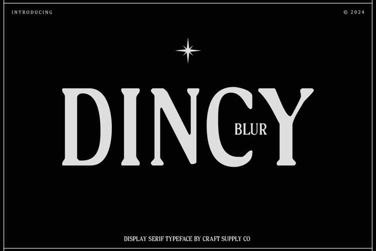 Dincy Blur Font