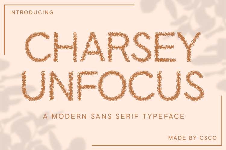 Charsey Unfocus Font