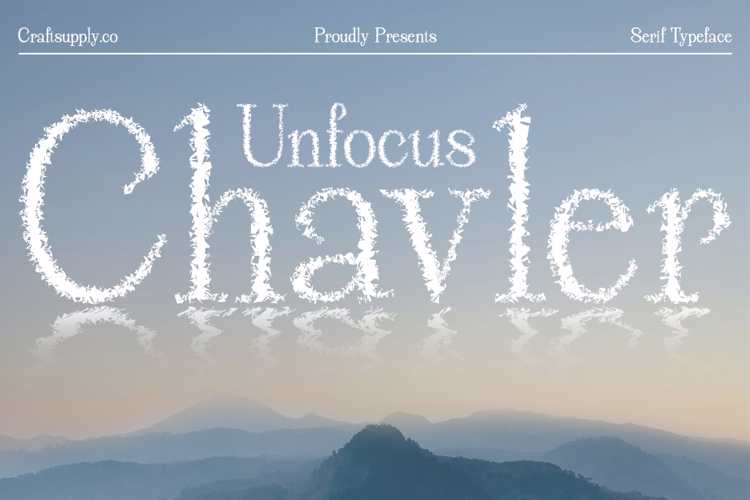 Chavler Unfocus Font