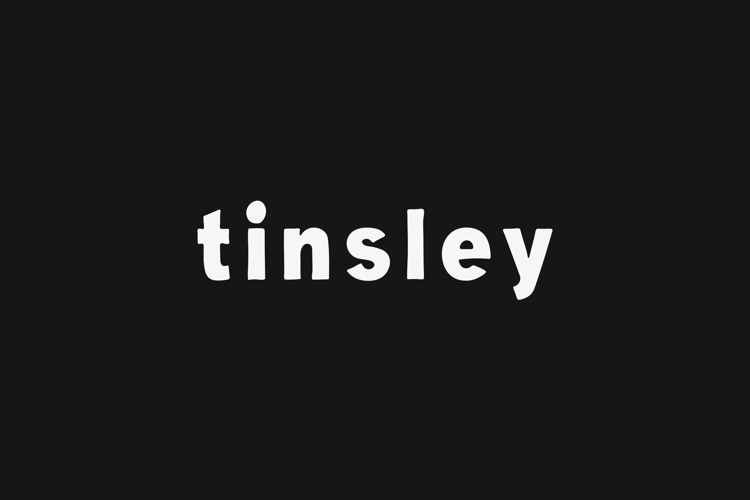 Tinsley Font